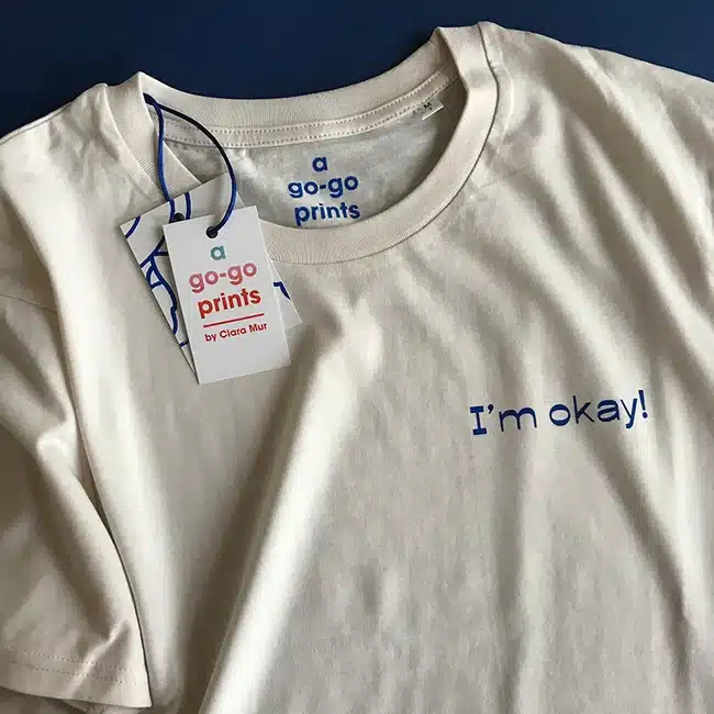 Camiseta I´m okay !