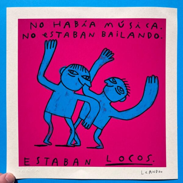No hay nada que nos saque una sonrisa tan rápido como las ilustraciones de Leandro Barea. Esta lámina estaban locos, nos tiene in love total.