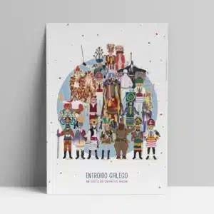 Esta preciosa lámina pertenece a la colección de ilustraciones de los diferentes Entroidos galegos, representados por sus figuras más famosas.